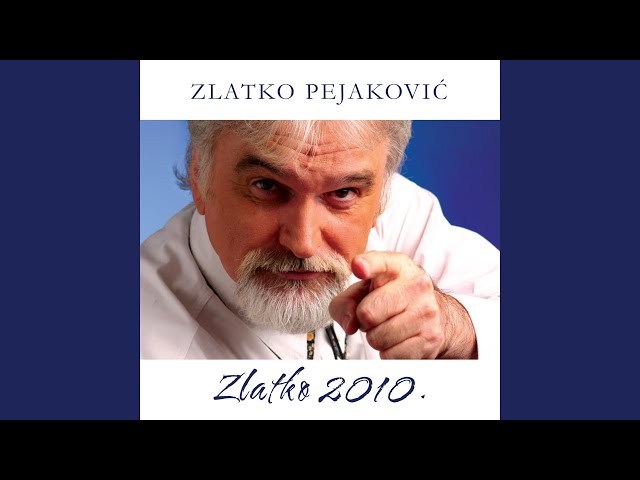 Zlatko Pejakovic - Fenomenalno