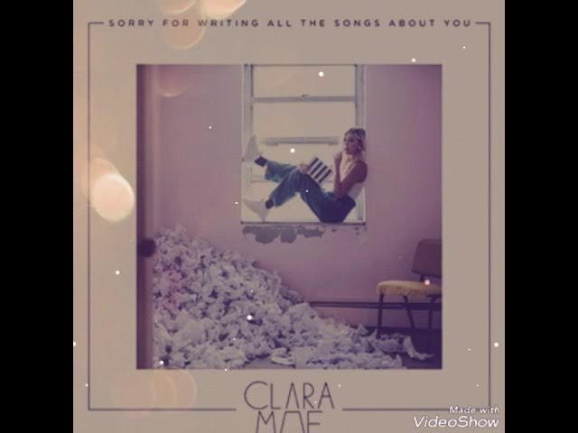 ♡NIGHTCORE♡~Clara Mae~Sorry For Writing All The Songs.