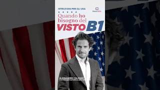 QUANDO HO BISOGNO DEL VISTO B1 PER GLI STATI UNITI