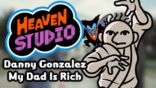 Danny Gonzalez - My Dad Is Rich (Heaven Studio Custom Remix)