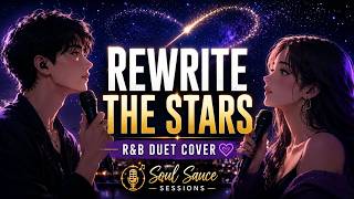 Rewrite the Stars - Zac Efron & Zendaya (R&B Duet Cover) | Soul Sauce Sessions