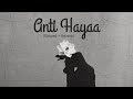 Anti Hayaa Slowed Arabic Nasheed