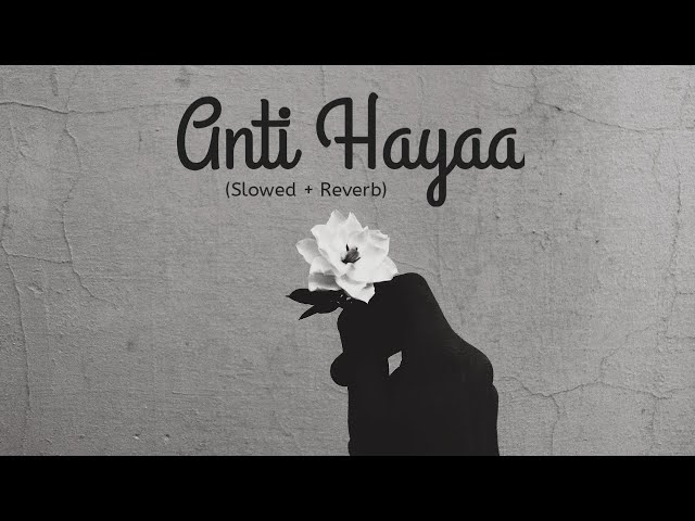 Anti Hayaa (Slowed) | Arabic Nasheed