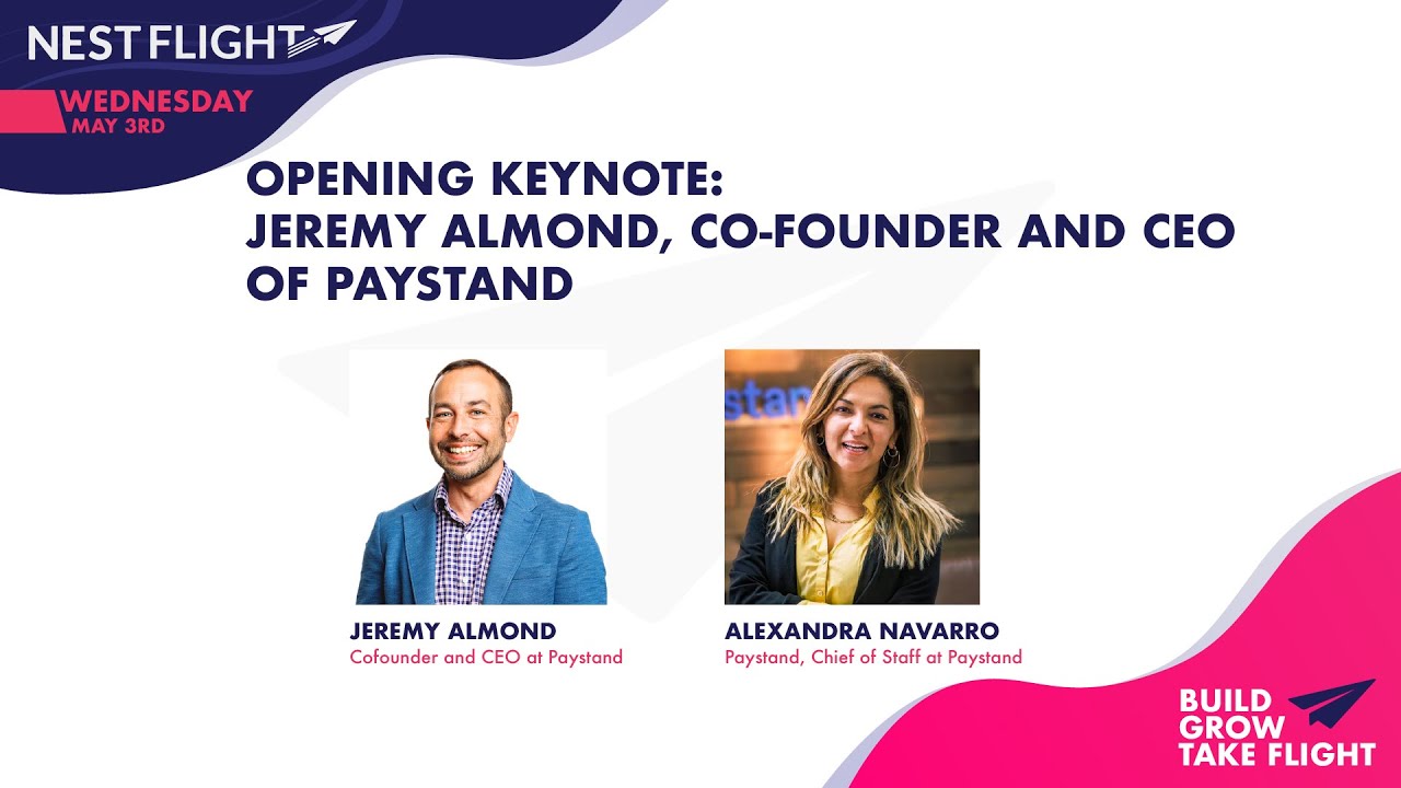 NEST Flight 2023 - Opening Keynote - Jeremy Almond, Co founder and CEO of Paystand 