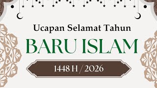 UCAPAN SELAMAT TAHUN BARU ISLAM 2026 || TAHUN BARU ISLAM 1448 H