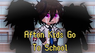 Afton Kids Go To School || FNaF || Idea by: @glitch_ywd