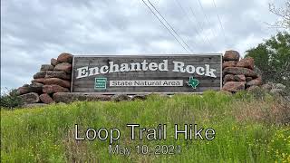 Enchanted Rock State Park 5 10 2024  4K