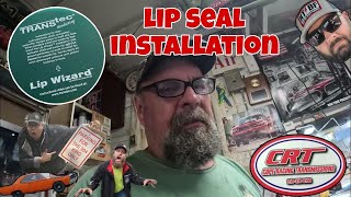 INSTALLING LIP SEALS ON TRANSMISSIONS