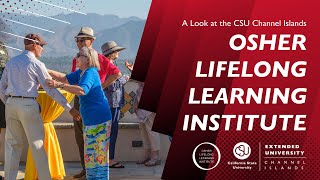 A Look At CSU Channel Islands Osher Lifelong Learning Institute (OLLI Program)