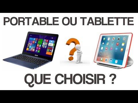 Vidéo: Tablette Ou Ordinateur Portable : Que Préférer