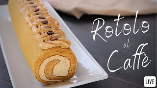 ROTOLO AL CAFFÉ - Ricetta Facile in Diretta