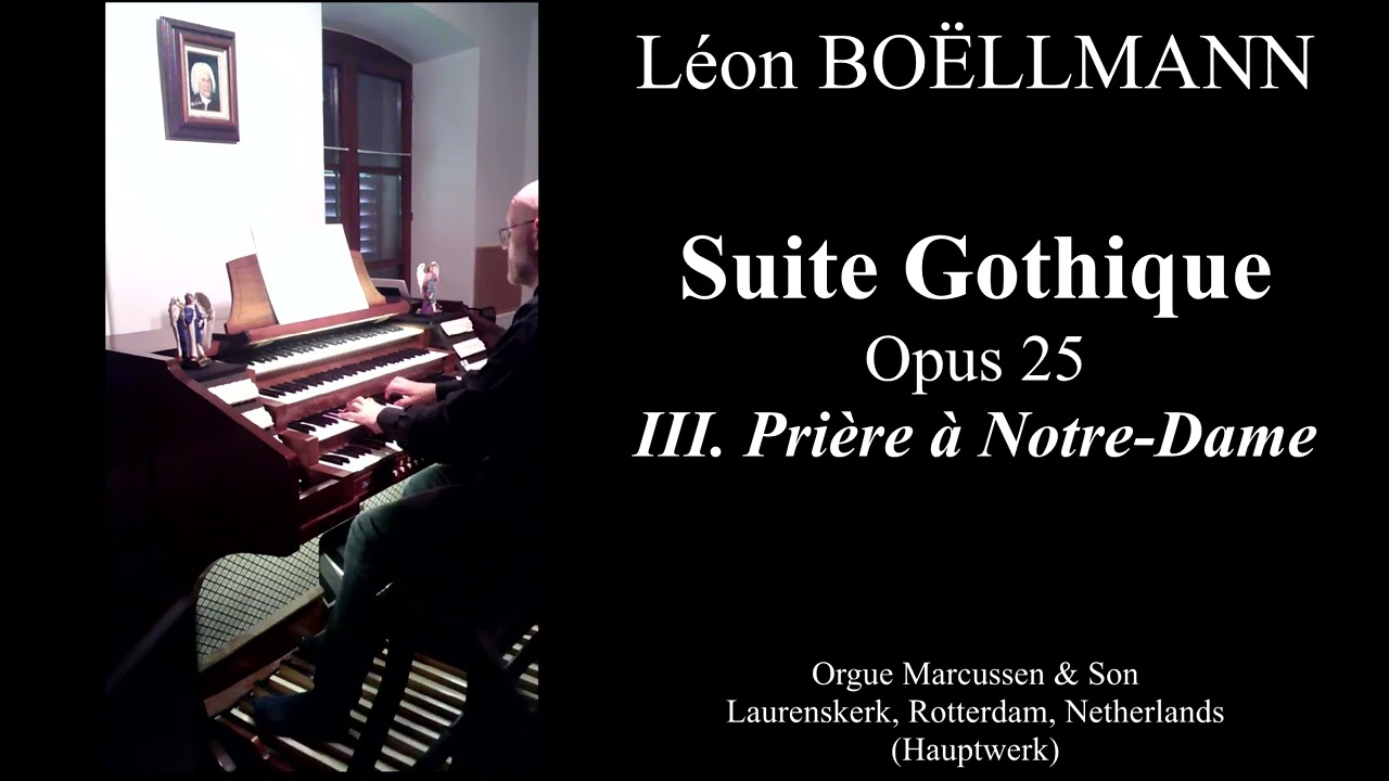 Léon BOËLLMANN Suite Gothique Opus 25 III Prière à NotreDame YouTube