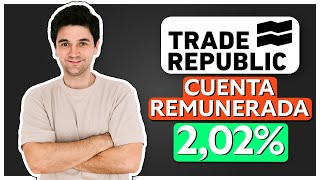 Trade Republic La Cuenta Remunerada Que Lo Cambia Todo?