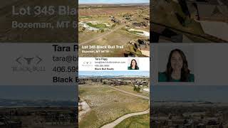 Lot 345 Black Bull Trail | Bozeman, Montana 59718.