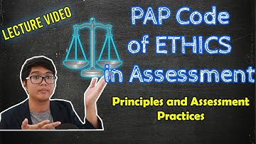 PSYCH ASSESS Lecture | Code of ETHICS (PAP) in Assessment | Tagalog