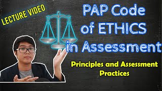 PSYCH ASSESS Lecture | Code of ETHICS (PAP) in Assessment | Tagalog