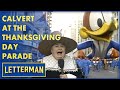 Calvert At The Macy&#39;s Thanksgiving Parade | Letterman