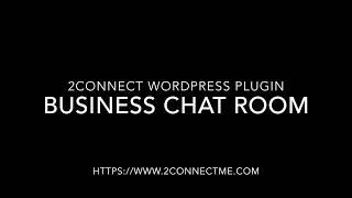2ConnectMe WordPress Plugin - Business Chat Room