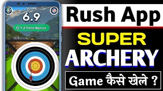 Rush App Me Super Archery Game Kaise Khele | Super Archery Game Kaise Khele Rush App Me | Rush App screenshot 3