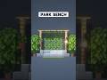 Minecraft building park bench design #minecraftbuilding #minecraftdesign #minecraft #shorts