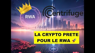 CFG  CENTRIFUGE LE FUTUR ROI DU Real World Asset (RWA)  PRESENTATION, ANALYSE & MISE EN GARDE