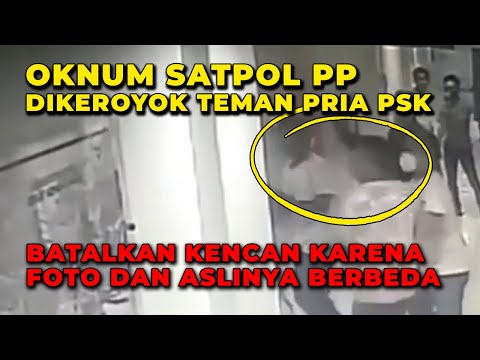 Oknum Satpol PP Dikeroyok Teman Pria PSK, Batalkan Kencan karena Foto dan Aslinya Berbeda