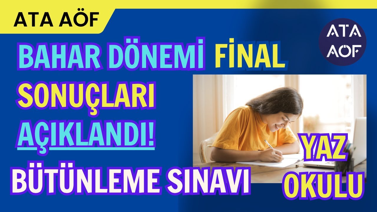 Ata Aöf Bahar Dönemi Final Sınav Sonuçları Açıklandı! Sonuçlar Neyi İfade Ediyor? Harf Notları