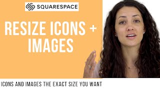 Squarespace Tutorial [2020] Resize Icons and Images