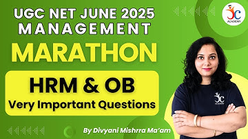 UGC NET Paper 2 Management Marathon Class | HRM & OB Questions | UGC NET June 2025 |By Divyani Ma