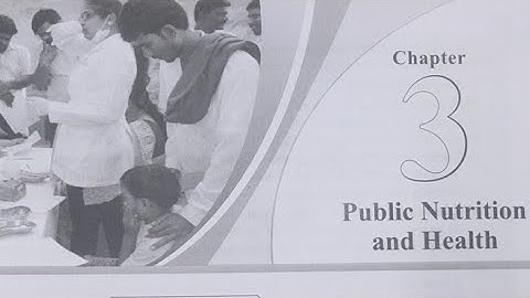 Public nutrition and health!!! Chapter 3!! (Part 1)class 12th!! Home science