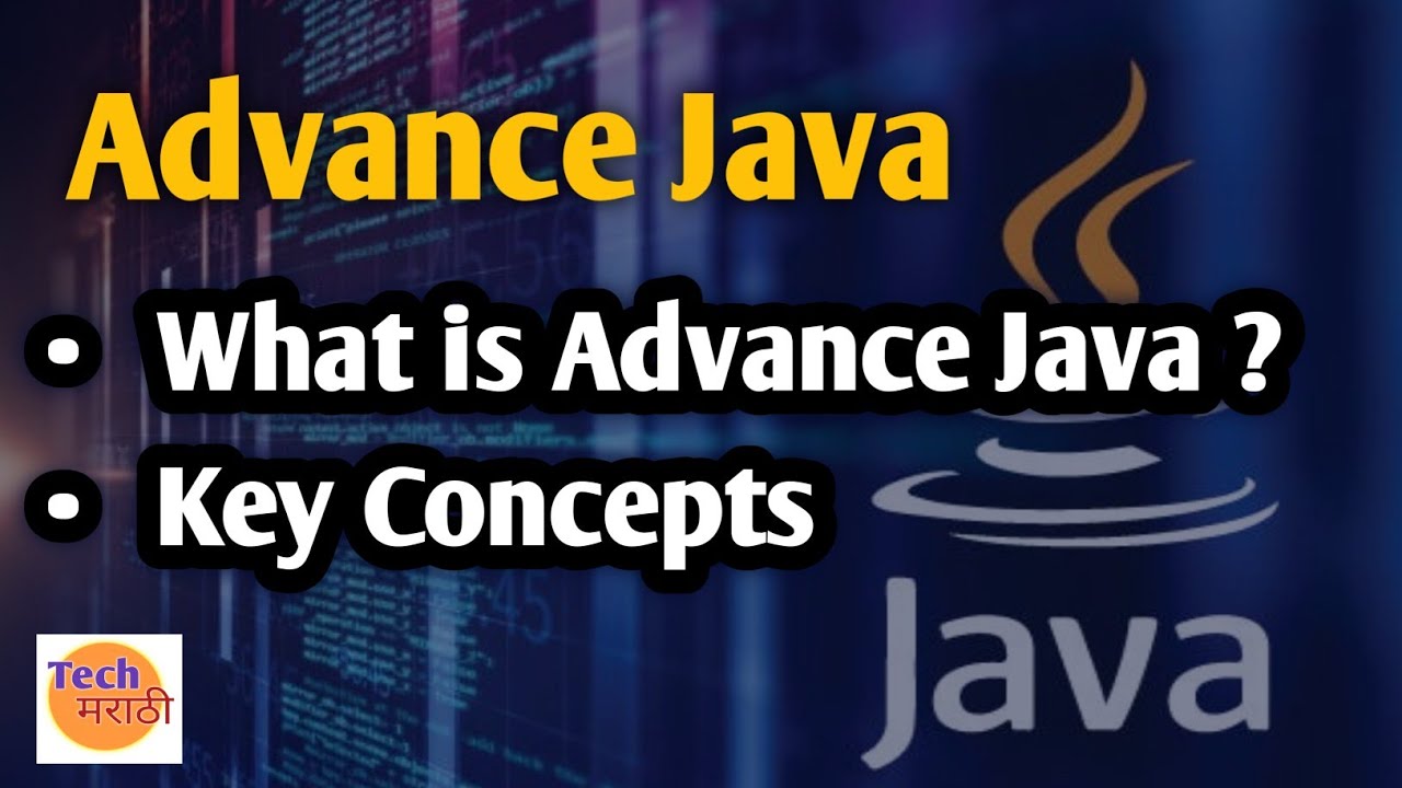 What is Advance Java ? Key Concepts in Advance Java (Marathi) - YouTube