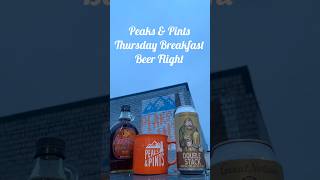 Peaks & Pints Thursday Breakfast Beer Flight from the Proctor District in Tacoma, Washington. Cheers