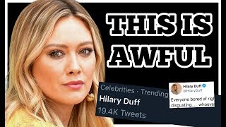 HILARY DUFF ACCUSED OF WHAT! THIS IS AWFUL
