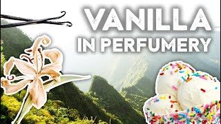 Vanilla in perfumery - COMPLETE GUIDE (Natural & Synthetic)