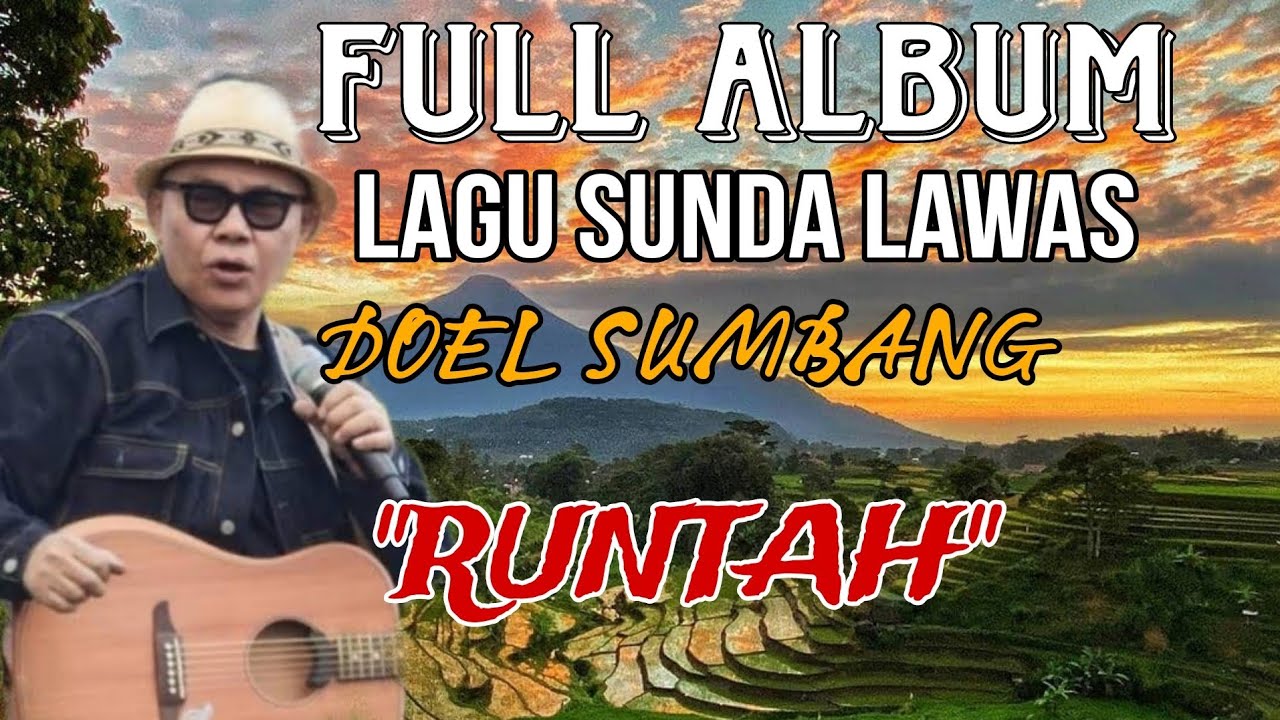 LAGU SUNDA LAWAS DOEL SUMBANG FULL ALBUM TANPA IKLAN 
