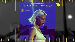 Toques de chamada I Like The Way You Kiss Me MP3 baixar grátis | Toques.pro