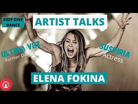 Video: Choreographer Elena Fokina - About Filming In "Suspiria" By Luca Guadagnino