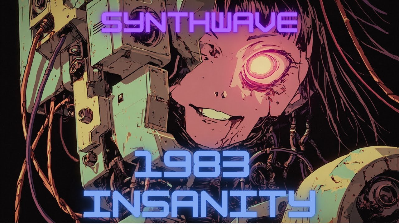 1983 Insanity // Synthwave, Cyberpunk, Retrowave, 80s