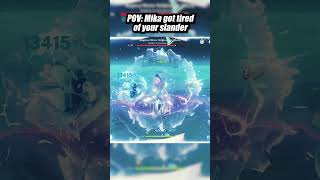 POV: MIKA GOT TIRED OF YOUR SLANDER #mika #genshinimpact #hoyocreators #shorts