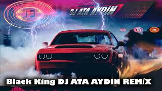 Black King DJ ATA AYDIN REMİX Resimi