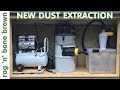 My New Dust Extraction System - Installation and Demonstration My New Dust Extraction System - Installation and Demonstration