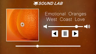 Emotional Oranges - West Coast Love