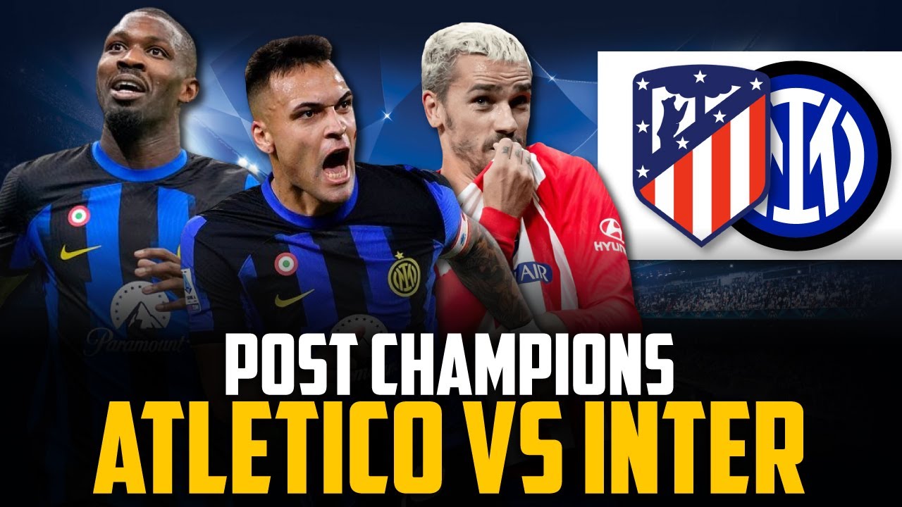 Inter Youtube 🔴 POST CHAMPIONS LEAGUE: ATLÉTICO DE MADRID vs INTER - YouTube