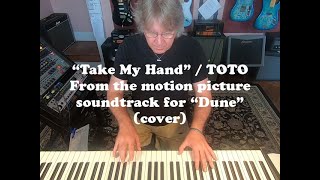 TOTO - Take My Hand cover by Godfrey Townsend