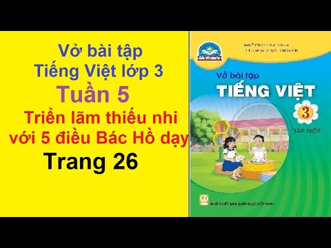 Video Vở Bài Tập Tiếng Việt Lớp 3 Chân Trời Sáng Tạo Tuần 5... - YouTube