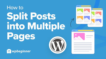 How to Split WordPress Posts into Multiple Pages Without Destroying your SEO