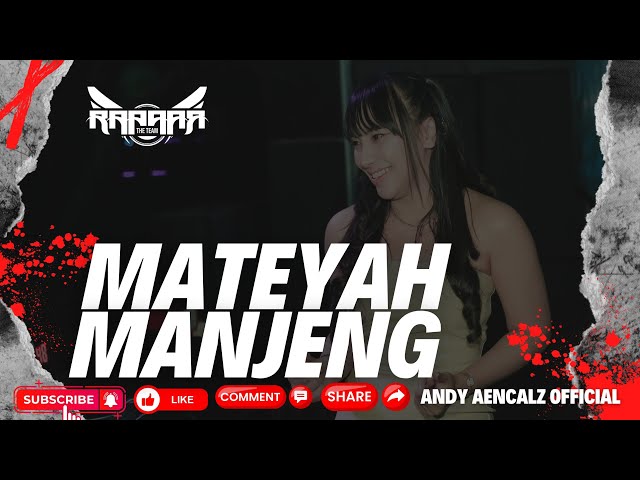 MATEYAH MANJENG II BEST PERFORM DJ ANEZKA II NEW VERSION FUNKOT MADURA II BY ANDY AENCALZ class=