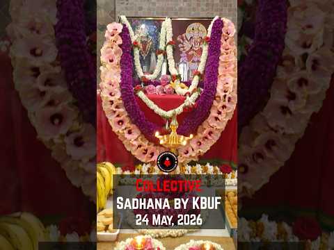 KBUF Collective Sadhana | 24 May’26 #shorts #bhairava #kamakhya #tara #sadhana