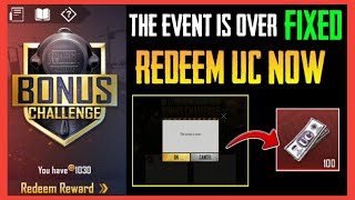 BONUS CHALLENGE UC REDEEM ISSUE FIX | THE EVENT IS OVER PROBLEM FIX PUBG MOBILE screenshot 5