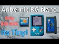 Anbernic RG Nano Unboxing & First Impressions